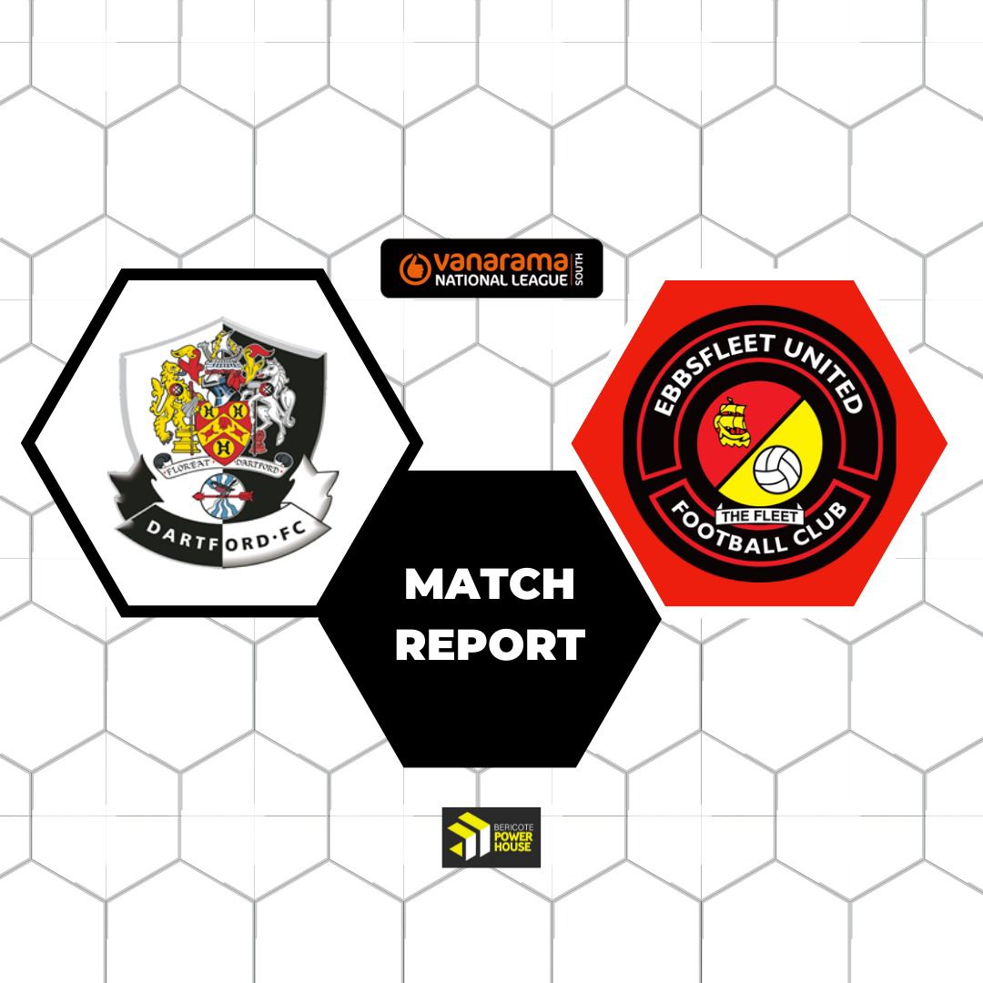 MATCH REPORT  DARTFORD 1 EBBSFLEET UNITED 0 - Dartford Football Club  Official Website